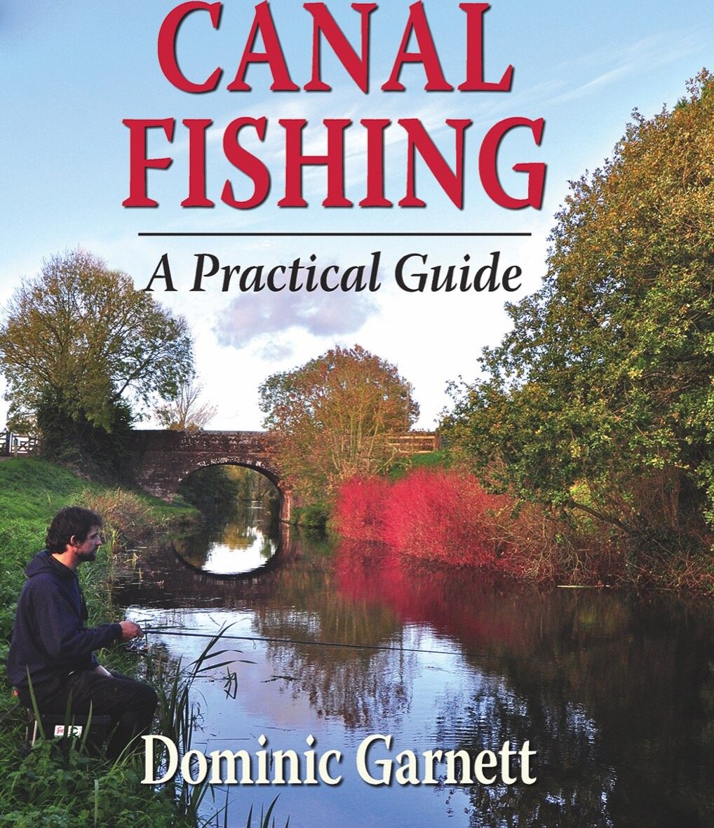 Dominic Garnet Canal Fishing A Practical Guide – Glasgow Angling