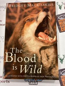 Preloved Book The Blood is Wild - Bridget McCaskill - As New