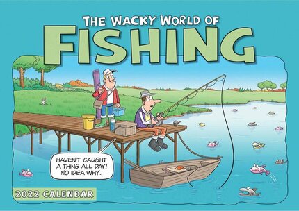 Calendar Wacky World of Fishing A4 Calendar 2022