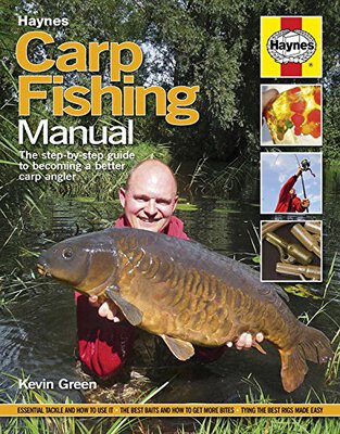 Kev Green Haynes Carp Fishing Manual