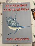 Book Preloved - Flyfishing for Sailfish - John Reynolds - As New