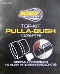 Middy PTFE Top Kit Pulla-Bush